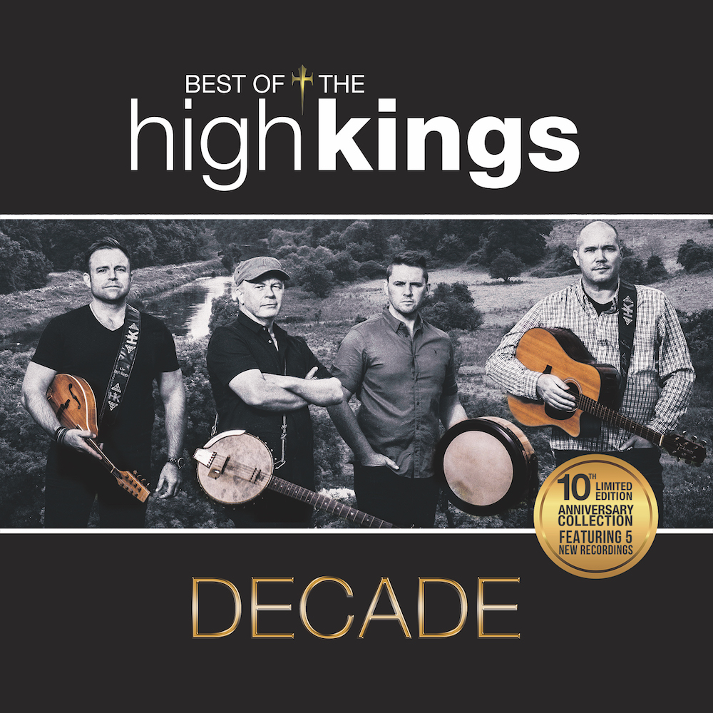 The High Kings Decade